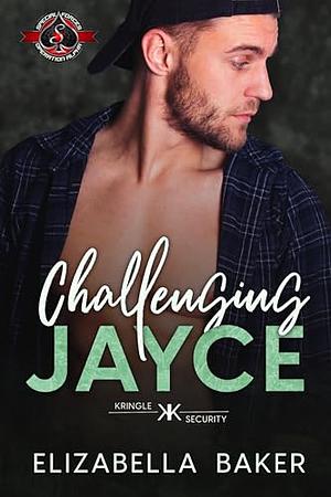 Challenging Jayce by Elizabella Baker