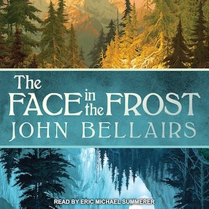 The Face in the Frost by John Bellairs