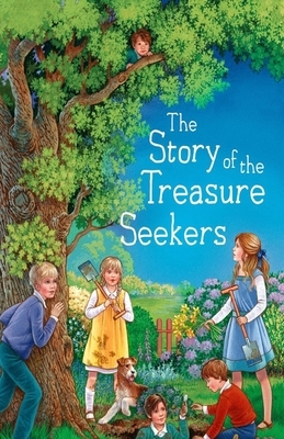 The Story of the Treasure Seekers Illustrated by E. Nesbit