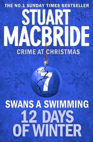 Swans A Swimming by Stuart MacBride