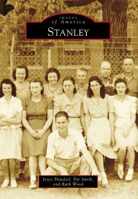 Stanley by Pat Smith, Ruth Wood, Joyce Handsel