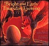 Bright and Early Thursday Evening: A Tangled Tale by Audrey Wood, Don Wood