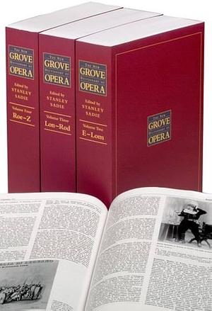 The New Grove Dictionary of Opera: E-Lom by Stanley Sadie