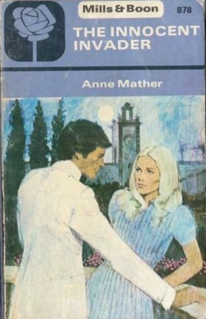 The Innocent Invader/Enchanted Island by Anne Mather