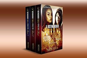 A DISTINGUISHED THUG STOLE MY HEART 1-3: Box set by Meesha