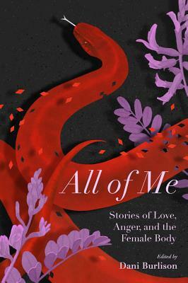 All of Me: Stories of Love, Anger, and the Female Body by Michelle Cruz Gonzales, Silvia Federici
