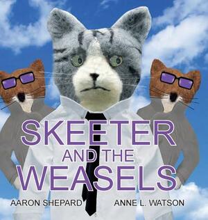 Skeeter and the Weasels by Aaron Shepard