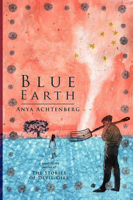 Blue Earth by Anya Achtenberg