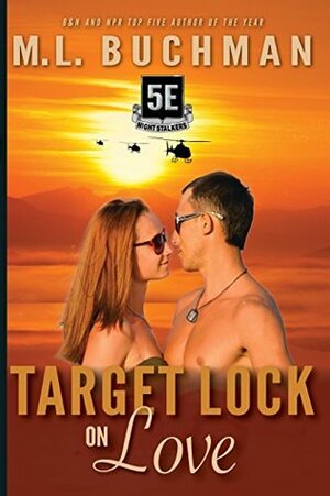 Target Lock On Love by M.L. Buchman
