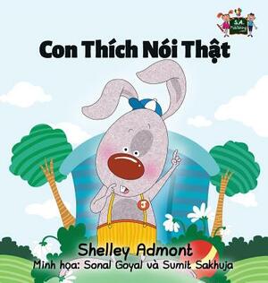 I Love to Tell the Truth: Vietnamese Edition by Kidkiddos Books, Shelley Admont