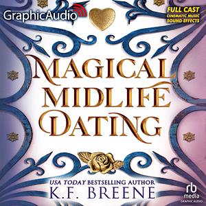 Magical Midlife Dating [Dramatized Adaptation] by K.F. Breene