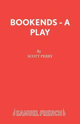 Bookends - A Play by Scott Perry