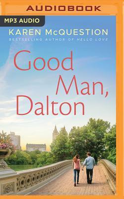 Good Man, Dalton by Karen McQuestion