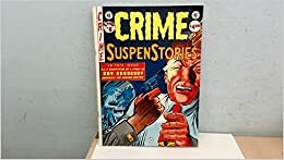 Crime SuspenStories by Al Feldstein, William M. Gaines, Ray Bradbury