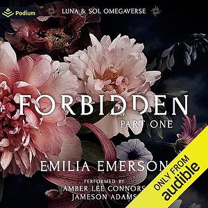Forbidden: Part One by Emilia Emerson
