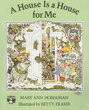House Is a House for Me, a (1 Paperback/1 CD) [With Paperback Book] by Mary Ann Hoberman