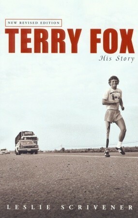 Terry Fox: His Story (Revised) by Leslie Scrivener