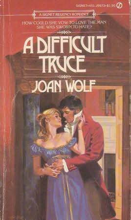 A Difficult Truce by Joan Wolf
