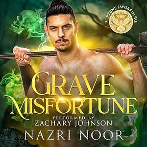 Grave Misfortune by Nazri Noor