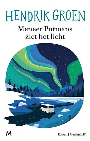 Meneer Putmans ziet het licht by Hendrik Groen