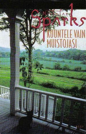 Kuuntele vain muistojasi by Nicholas Sparks