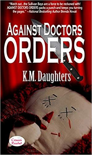 Against Doctor's Orders by K.M. Daughters