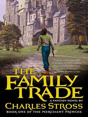 The Family Trade by Charles Stross