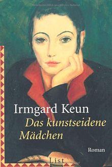 Das kunstseidene Mädchen by Irmgard Keun