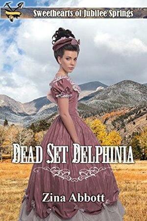 Dead Set Delphinia by Zina Abbott