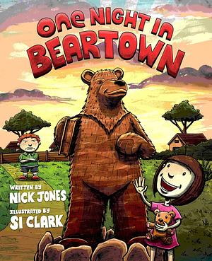 One Night in Beartown by Si Clark, Nick Jones