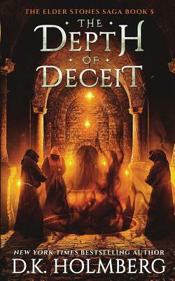 The Depth of Deceit by D.K. Holmberg