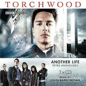 Torchwood: Another Life by Peter Anghelides