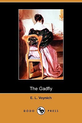 The Gadfly (Dodo Press) by Ethel Lillian Voynich