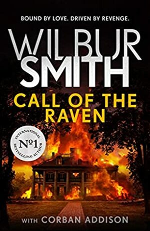 Call of the Raven by Wilbur Smith