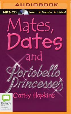 Mates, Dates and Portobello Princesses (Mates, Dates and Designer Divas) by Cathy Hopkins