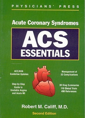 ACS Essentials by Robert M. Califf