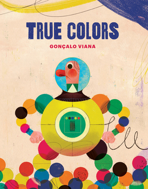 True Colors by Gonçalo Viana