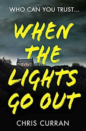 When The Lights Go Out by Chris Curran