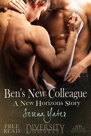 Ben's New Colleague by Serena Yates