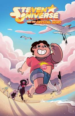 Steven Universe & the Crystal Gems, Volume 1 by Josceline Fenton