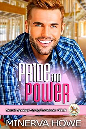 Pride and Power by Minerva Howe