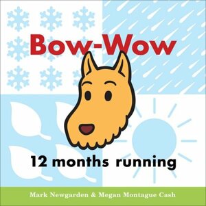 Bow-Wow 12 months running by Megan Montague Cash, Mark Newgarden