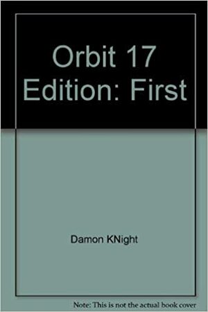 Orbit 17 by Damon Knight