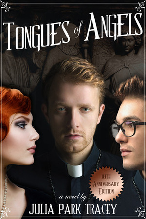Tongues of Angels by Julia Park Tracey