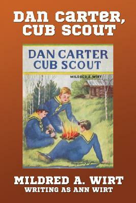 Dan Carter, Cub Scout by Mildred A. Wirt