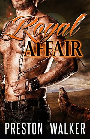 Royal Affair by Preston Walker