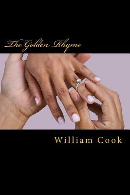 The Golden Rhyme by William Cook