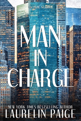 Man in Charge by Laurelin Paige