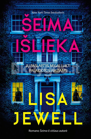 Šeima išlieka by Lisa Jewell