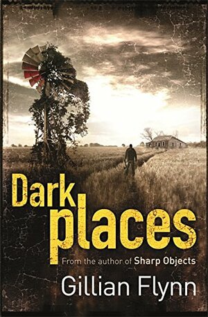 Dark Places by Gillian Flynn